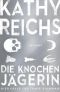 [Tempe Brennan 18.50] • Die Knochenjägerin · Vier Fälle für Tempe Brennan